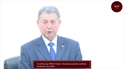 Azərbaycan Milli Elmlər Akademiyasında mətbuat konfransı keçirilmişdir.